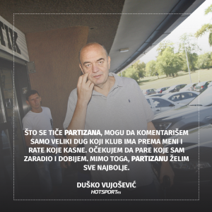 Duško Vujošević o dugu Partizana prema njemu