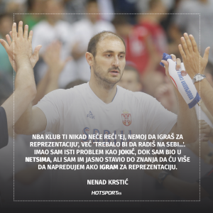Nenad Krstić o NBA klubovima i reprezentacijama