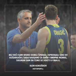 Igor Kokoškov posle prolaza u finale