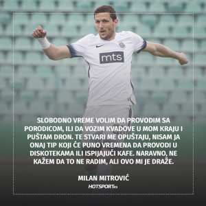 Milan Mitrović o slobodnom vremenu