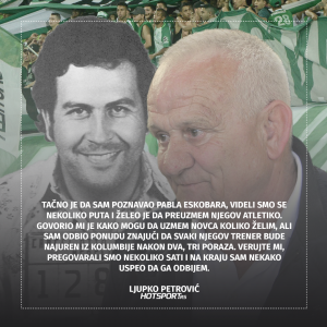 Ljupko Petrović o poznanstvu sa Pablom Eskobarom