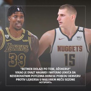Dvajt Hauard i Nikola Jokić