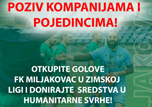 FANTASTIČNA AKCIJA: Otkupite golove FK Miljakovca u Zimskoj ligi i donirajte sredstva u humanitarne svrhe!