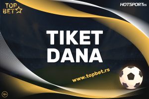 TOPBET TIKET DANA: Bogati utorak je pred nama, nadamo se velikom broju golova!