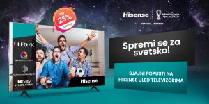 SPREMI SE ZA SVETSKO PRVENSTVO: Sjajni popusti na Hisense ULED televizore!
