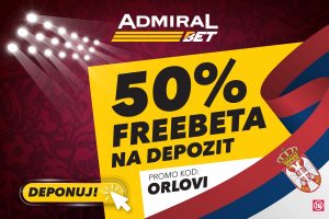 UZ DANAŠNJI MEČ SRBIJA – BRAZIL POKUPITE 50% FREEBET-A U ADMIRALBET-U