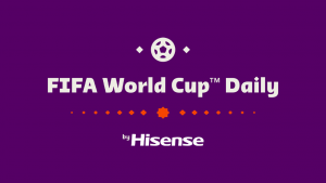 FIFA+ I HISENSE UKLJUČUJU NAVIJAČE U AKTIVACIJU TOKOM FIFA SVETSKOG PRVENSTVA KATAR 2022™: To će uraditi lansiranjem FIFA World Cup Daily sadržaja!