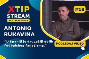 Xtip Stream Emisija – Antonio Rukavina (VIDEO)