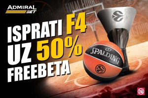 VREME JE ZA FINAL FOUR – POGLEDAJTE ŠTA NAS ČEKA U KAUNASU: Završnica Evrolige uz AdmiralBet!