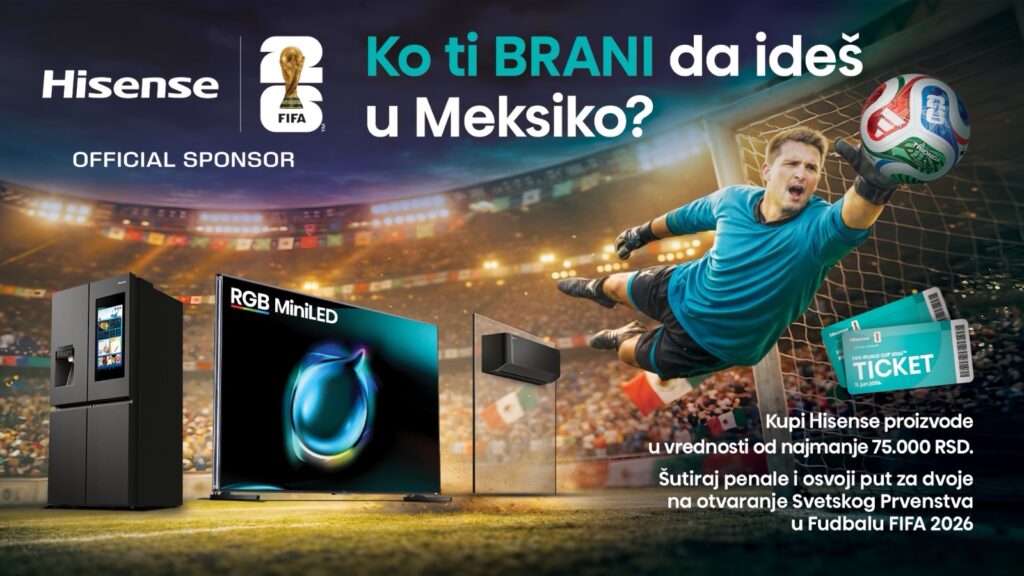 VELIKA AKCIJA KOMPANIJE HISENSE: Ko ti brani da ideš u Meksiko?
